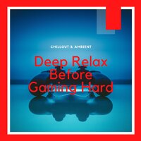 Instatnt Relaxation - Chillout & Ambient