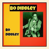 Bo Diddley - Bo Diddley
