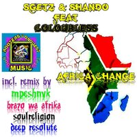 Africa Change Feat. Colourless - Sgetz & Shando