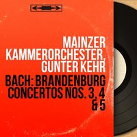 Brandenburg Concerto No. 3 in G Major, BWV 1048: I. — - Mainzer Kammerorchester & Johann Sebastian Bach