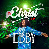 I Rejoice - Ebby