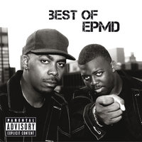 You Gots To Chill - EPMD