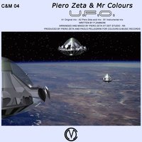 U.F.O. - Piero Zeta & Mr Colours & Piero Zeta & Mr Colours