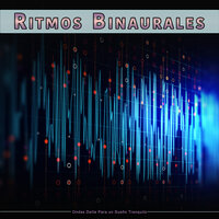 Ondas Alfa - Latidos binaurales para dormir - Musica relajante dormir & Tonos Binaurales Para Dormir & Latidos Binaurales Ondas Alfa