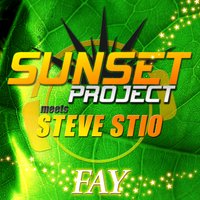 Fay - Sunset Project meets Steve Stio & Sunset Project