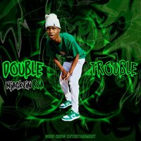 Double Trouble - Guru crew & NjackzinRsa