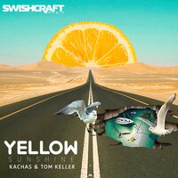 Yellow Sunshine - Kachas & Tom Keller