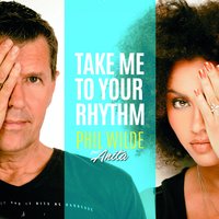 Take Me to Your Rhythm (Extended) - Phil Wilde