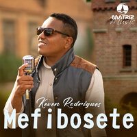 Mefibosete - Keven Rodrigues & Matriz Music