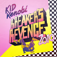 Breakers Revenge 2010 - Kid Kenobi & J-Roc