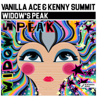 Widow's Peak - Vanilla Ace & Kenny Summit