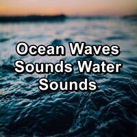 Cozy Wave Sounds For Insomnia Relief 10 Hours of Deep Sleep - Ocean & Ocean Waves Sleep Aid & The Ocean Waves Sounds