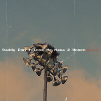 Daddy Don't Love Me Mama 2 Women - World Peace FroG