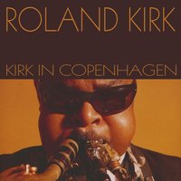 On the Corner of King and Scott Street - Roland Kirk