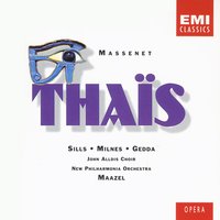 ACT THREE, Scene 1: O messager de Dieu, si bon dans le rudesee (Thaïs) - Lorin Maazel & Beverly Sills & Жюль Массне