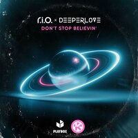 Don't Stop Believin' - R.I.O. & Deeperlove