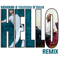 Hello - Mohombi & Youssou N'Dour