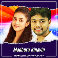 Madhura kinavin - Thanseer Koothuparamba
