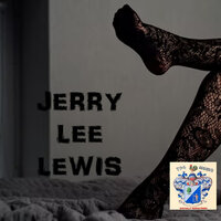 I Forgot to Remember to Forget - Jerry Lee Lewis