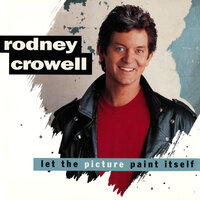 The Best Years Of Our Lives - Rodney Crowell