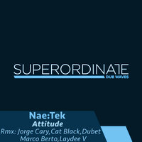 Attitude - Nae:Tek & Jorge Cary