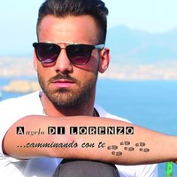 Dimmi si - Angelo Di Lorenzo