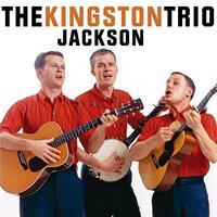 Jackson - The Kingston Trio