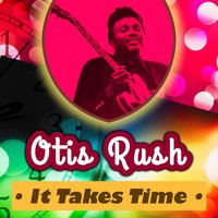 Keep on Loving Me Baby - Otis Rush