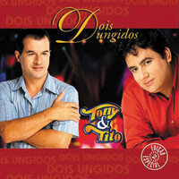 Dois Ungidos - Tony & Louvor Eterno
