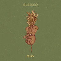 Blessed - Mjay