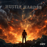 Hustle Harder - Zare