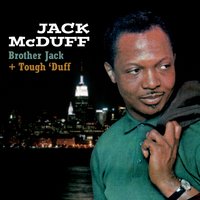 You're Driving Me Crazy - Brother Jack McDuff
