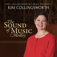 The Sound Of Music Medley - The Collingsworth Family & Kim Collingsworth