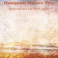 Embraceable You - Hampton Hawes Trio & Джордж Гершвин