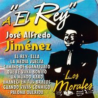 Que Te Vaya Bonito - Los Morales