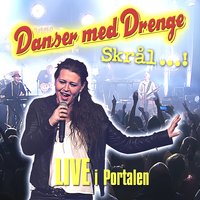Giv slip nu - Danser Med Drenge