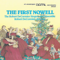 Here We Come A-Wassailing - Robert de Cormier & The Robert De Cormier Singers and Ensemble