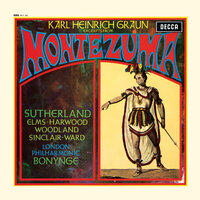Graun: Montezuma / Act 1 - “Se il dovere in quest'addio” - Lauris Elms & London Philharmonic Orchestra & Richard Bonynge