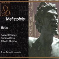 Boito: Mefistofele: L'altra notte in fondo al mare - Arrigo Boito & Bruno Bartoletti & Daniela Dessi