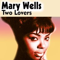 I've Got a Notion - Mary Wells