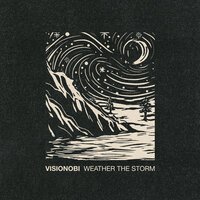Weather The Storm - Visionobi & Philth & SOLAH