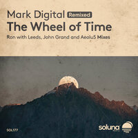 The Wheel of Time - Mark Digital & John Grand