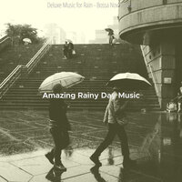 High-class Ambiance for Cozy Days - Amazing Rainy Day Music