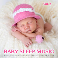 Background Piano for Baby Sleep - Baby Sleep Music & Baby Lullaby & Baby Lullaby Academy