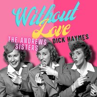 It's All over but the Memories - The Andrews Sisters
