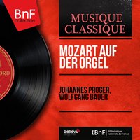 Allegro in G Major, K. 72a "Veroneser" - Wolfgang Bauer & Johannes Pröger & Johannes Pröger, Wolfgang Bauer & Вольфганг Амадей Моцарт