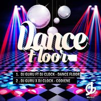 Dance Floor - DJ Clock & Dj Guru