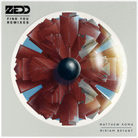 Find You - Zedd & Matthew Koma & Miriam Bryant & Froxic