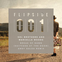 Break of Dawn (Suitcase at the door) - Sol Brothers & Marcella Woods & Andy Galea