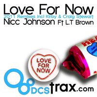 Love For Now - Nicc Johnson & Nicc Johnson Ft L.T Brown & L.T Brown